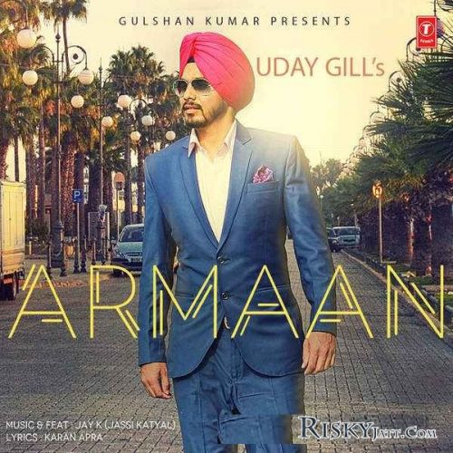 01 Armaan (iTune Rip) Uday Gill Mp3 Song Free Download