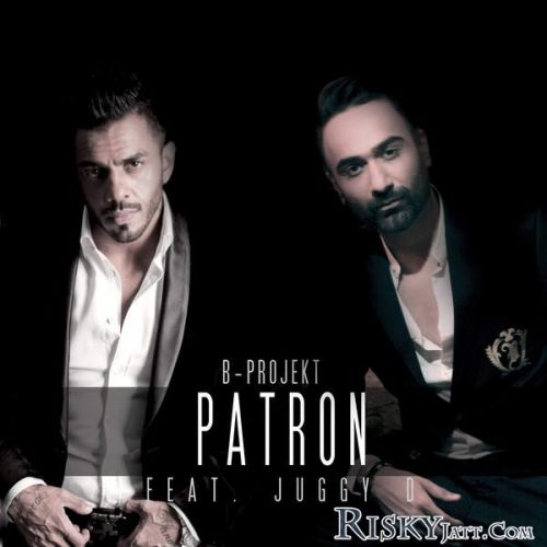 Patron Juggy D, B Mp3 Song Free Download