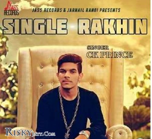 Single Rakhin Ck Prince, KK Karl Mp3 Song Free Download