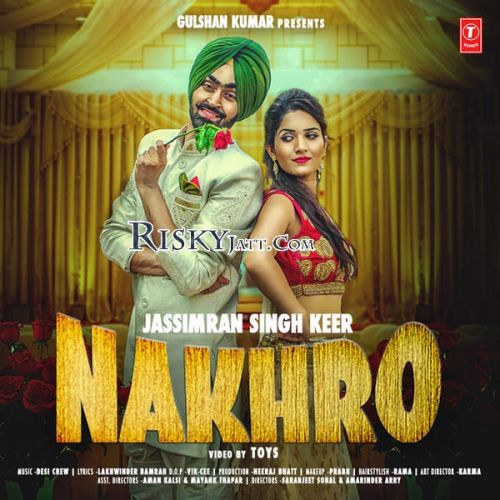 Nakhro Jassimran Singh Keer full album mp3 songs download