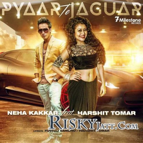 Pyaar Te Jaguar J S L, Neha Kakkar Mp3 Song Free Download