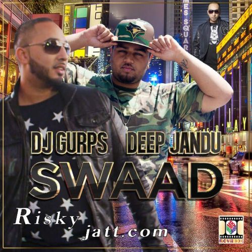 Swaad Deep Jandu, Dj Gurps Mp3 Song Free Download