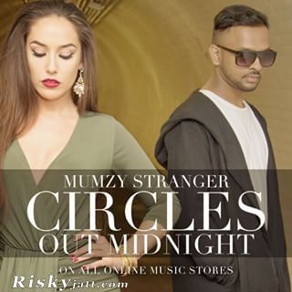 Circles Mumzy Stranger Mp3 Song Free Download