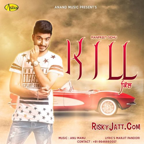 Kill Manpreet Sidhu Mp3 Song Free Download