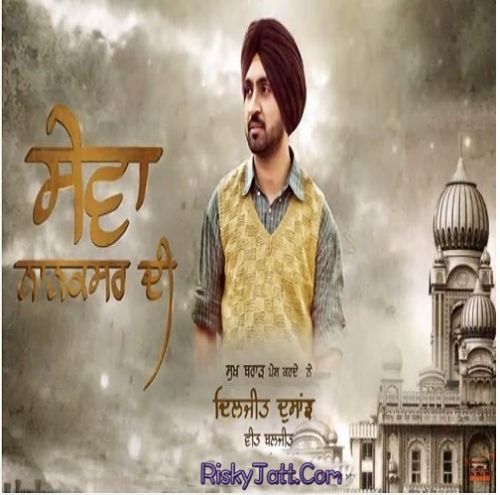 Sewa Nanaksar Di Diljit Dosanjh Mp3 Song Free Download