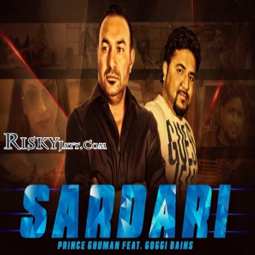 Sardari Prince Ghuman, Goggi Bains Mp3 Song Free Download