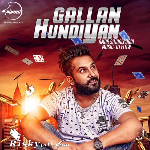 Gallan Hundiya Amar Sajalpuria Mp3 Song Free Download