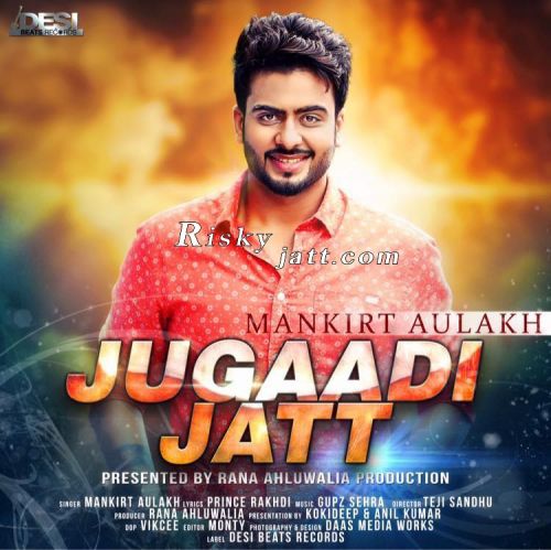 Jugaadi Jatt Mankirt Aulakh Mp3 Song Free Download