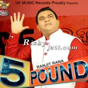 5 Pound Ranjit Rana Mp3 Song Free Download