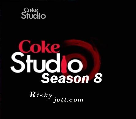 Coke Studio Season Kaavish, Arif Lohar and others... full album mp3 songs download