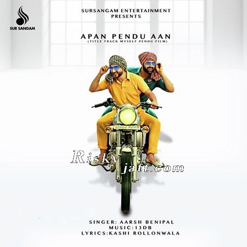 Apan Pendu Aan Aarsh Benipal Mp3 Song Free Download