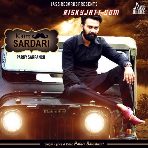 Kaim Sardari Parry Sarpanch Mp3 Song Free Download