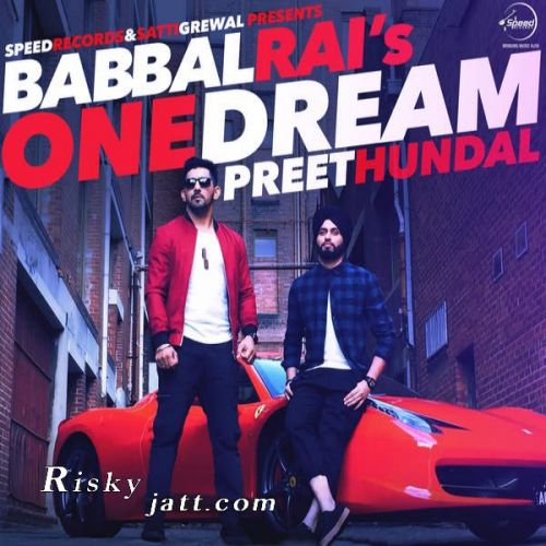 One Dream Babbal Rai Mp3 Song Free Download