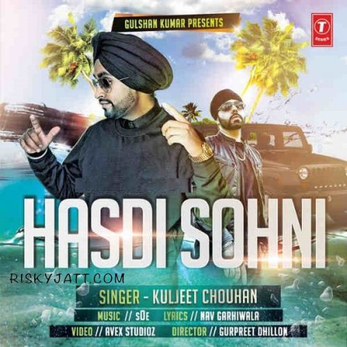 Hasdi Sohni Kuljeet Chouhan Mp3 Song Free Download