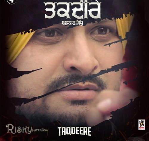 Taqdeere Balkar Sidhu Mp3 Song Free Download