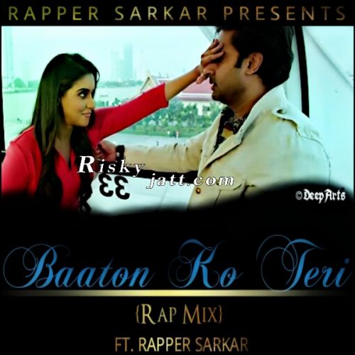 Baato Ko Teri ( Rap Mix ) Rapper Sarkar Mp3 Song Free Download