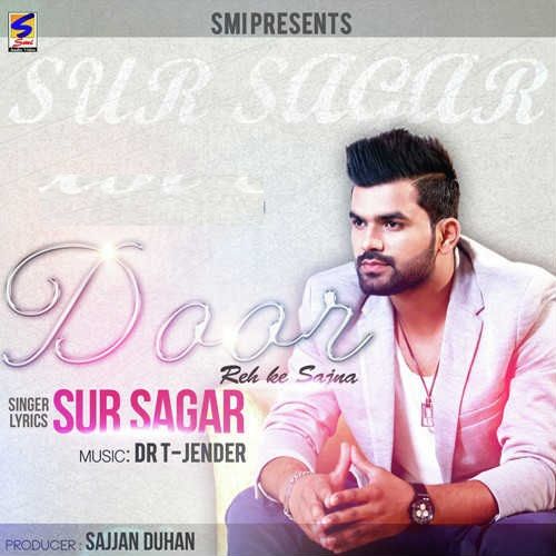 Door Reh Ke Sajna Sur Sagar Mp3 Song Free Download