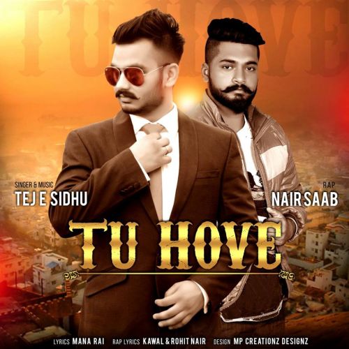 Tu Hove Ft Nair Saab Tej E Sidhu Mp3 Song Free Download