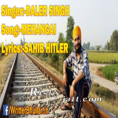 Mehangai Daler Singh Mp3 Song Free Download