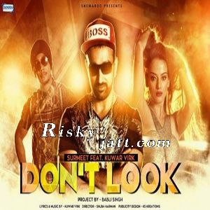 Dont Look Feat Kuwar Virk Surmeet Mp3 Song Free Download