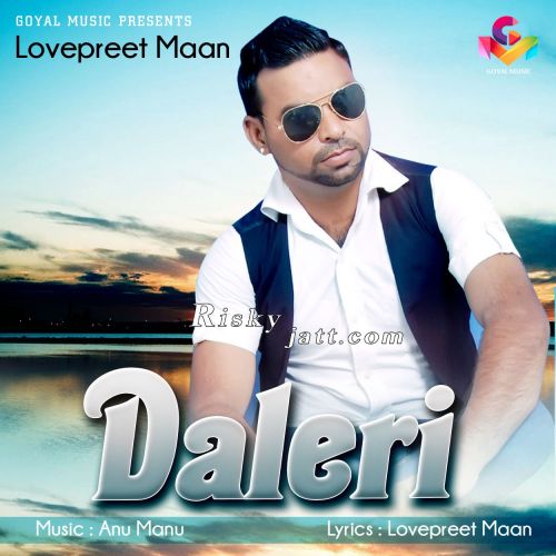 Daleri Lovepreet Maan Mp3 Song Free Download