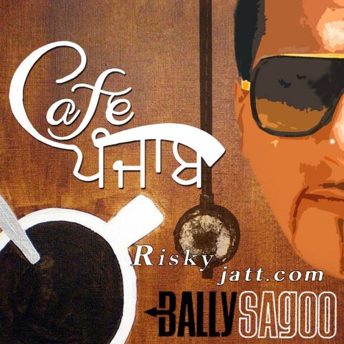 Cafe Punjab Bally Sagoo, Sayantani Das and others... full album mp3 songs download