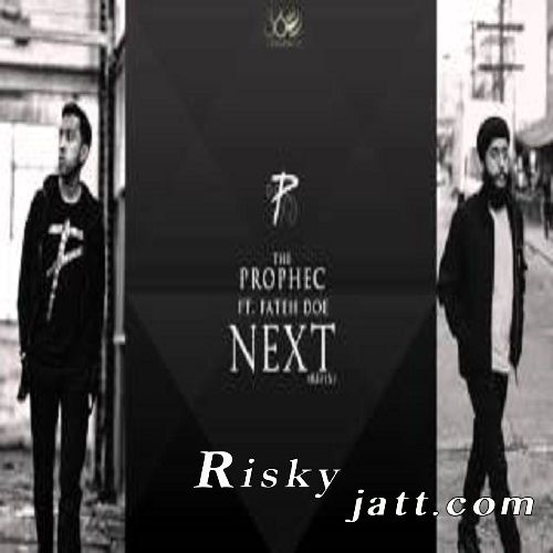 Next ReFix ft Fateh The PropheC Mp3 Song Free Download