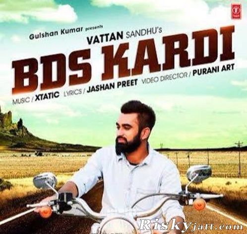 BDS Kardi Vattan Sandhu Mp3 Song Free Download