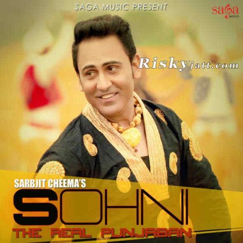 Sohni the Real Punjaban Sarbjit Cheema Mp3 Song Free Download