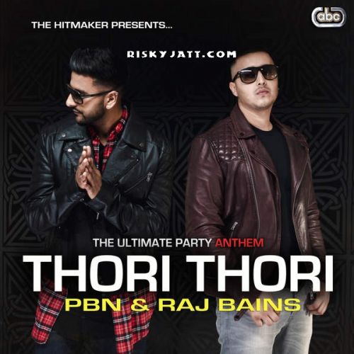 Thori Thori PBN Mp3 Song Free Download