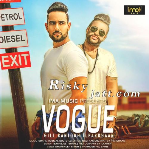 Vogue Gill Ranjodh Mp3 Song Free Download