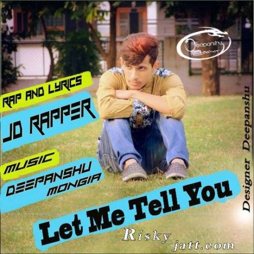 Let Me Tell U JD Rapper Mp3 Song Free Download