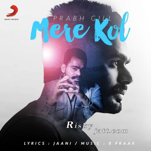 Mere Kol Prabh Gill full album mp3 songs download