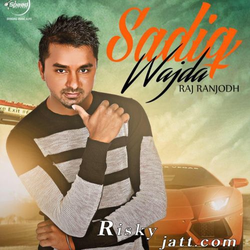 Sadiq Wajda (Ft DJ Flow) Raj Ranjodh Mp3 Song Free Download