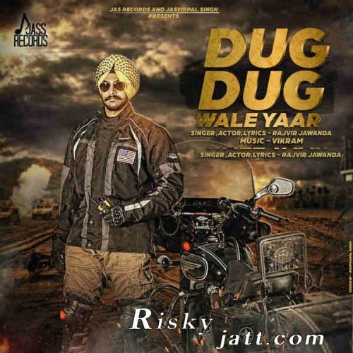 Dug Dug Wale Yaar Rajvir Jawanda Mp3 Song Free Download