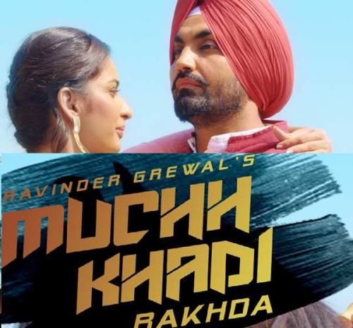 Muchh Khadi Rakhda Ravinder Grewal Mp3 Song Free Download