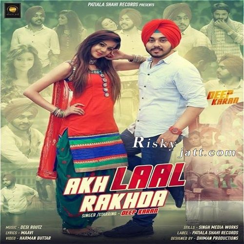 Akh Laal Rakhda Deep Karan Mp3 Song Free Download