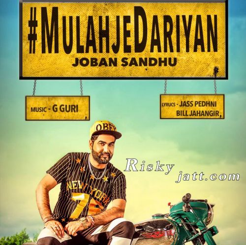 Mulahjedariyan Joban Sandhu Mp3 Song Free Download