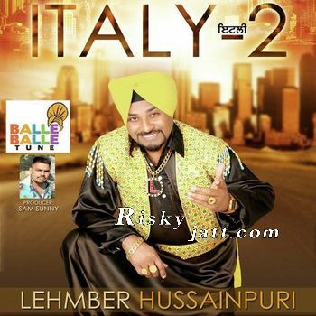 Italy 2 Lehmber Hussainpuri Mp3 Song Free Download