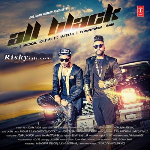 All Black Ft Raftaar Sukhe Mp3 Song Free Download