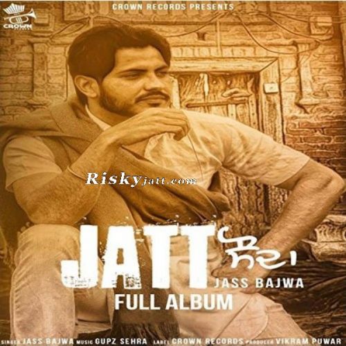 Jatt Sauda Jass Bajwa full album mp3 songs download