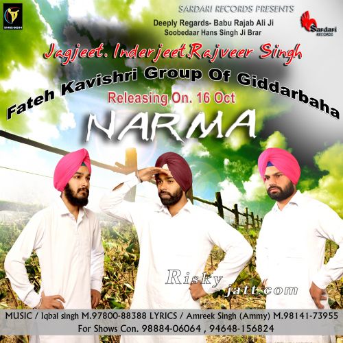 Narma (Fateh Kavishri Group Of Gidderbaha) Inderjeet, Jagjeet, Rajveer Singh Mp3 Song Free Download