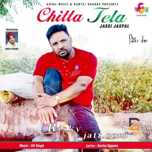 Chitta Tela Jassi Jaspal Mp3 Song Free Download