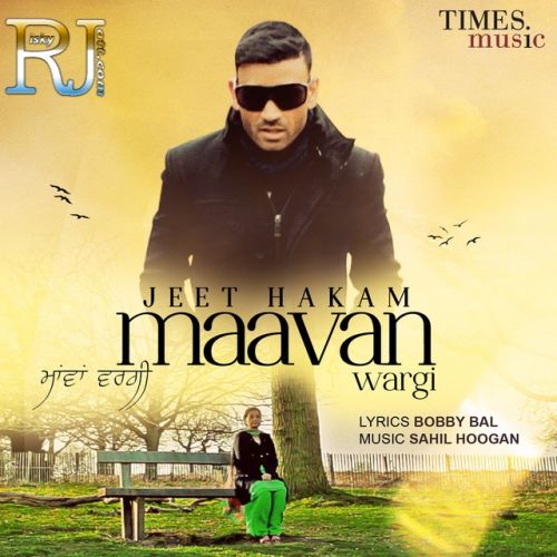 Maavan Wargi Jeet Hakam Mp3 Song Free Download