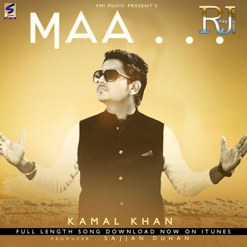 Maa Kamal Khan Mp3 Song Free Download