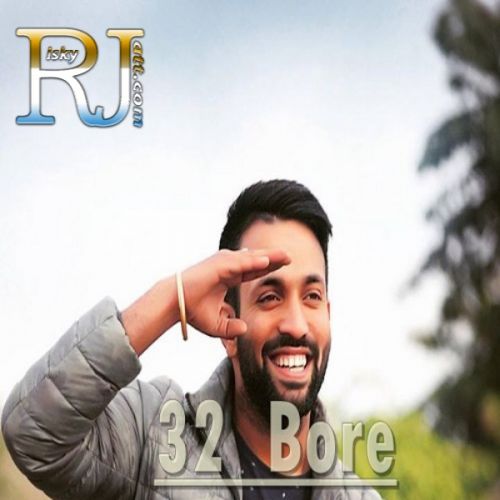 32 Bore Dilpreet Dhillon Mp3 Song Free Download