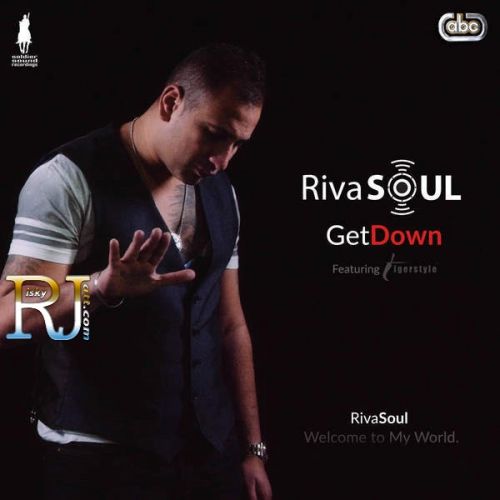 Get Down Ft Tigerstyle RivaSoul Mp3 Song Free Download