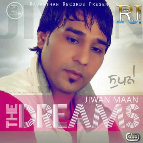 The Dreams Jiwan Maan Mp3 Song Free Download