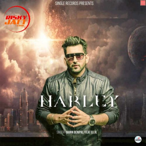 Harley Ft BIR Mann Benipal Mp3 Song Free Download