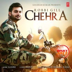 Chehra Robbi Gill Mp3 Song Free Download